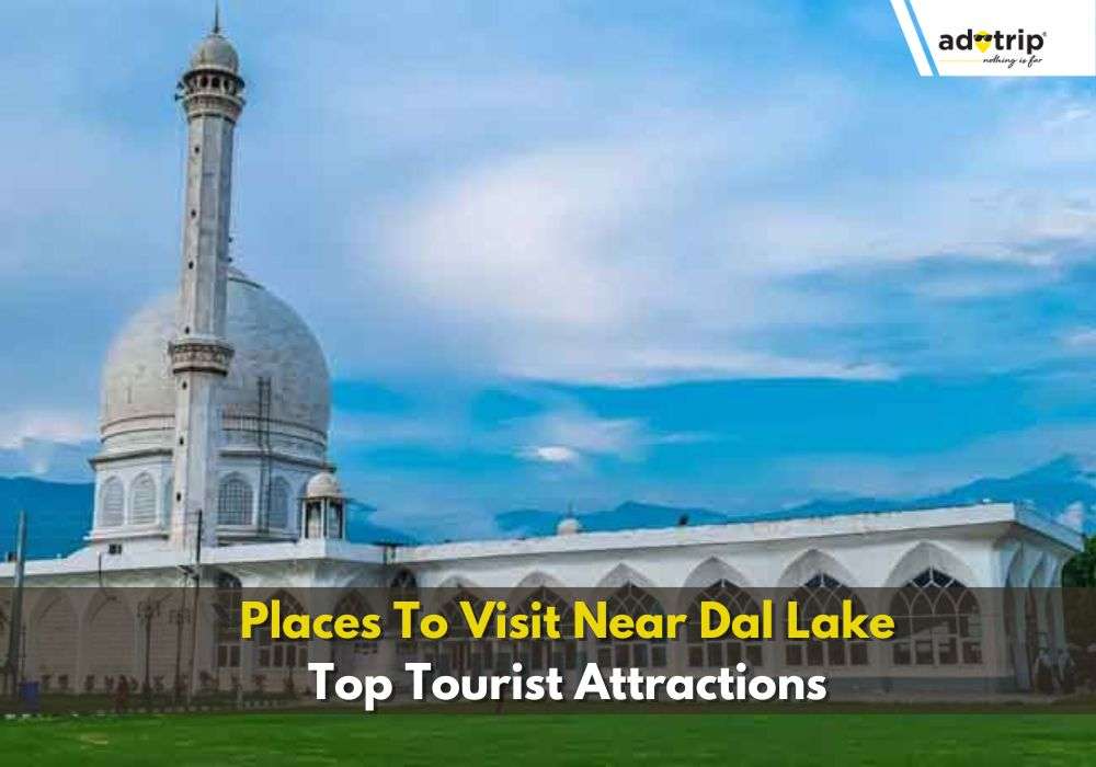 Places To Visit Near Dal Lake